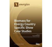 Tariq Al-Shemmeri Biomass for Energy Country Specific Show Case Studies (Book)