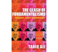 Tariq Ali The Clash of Fundamentalisms (Tascabile)