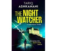 Tariq Ashkanani The Night Watcher (Tascabile) Callie Munro Thrillers