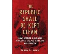 Tariq D. Khan The Republic Shall Be Kept Clean (Tascabile)