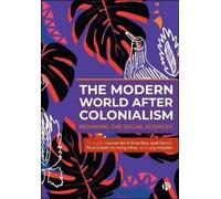 Tariq Modood The Modern World After Colonialism (Tascabile)
