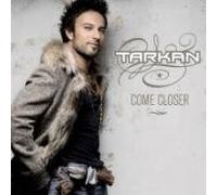 Tarkan - Come Closer [Import]