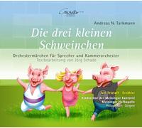 Tarkmann/ Tetzlaff/ Meininger Hofkapelle - Die Drei Kleinen Schweinchen