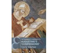 Tarmo Toom The Cambridge Companion to Augustine's 'Confessions' (Tascabile)