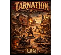 TARNATION: A New Wild West Skirmish Game