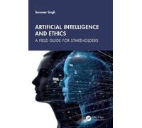 Tarnveer Singh Artificial Intelligence and Ethics (Tascabile)