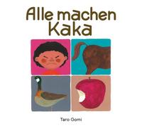 Taro Gomi Alle machen Kaka (Copertina rigida)