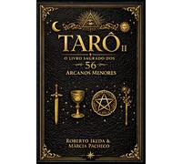 Tarô II: O Livro Sagrado dos 56 Arcanos Menores