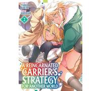 Taro Koumi A Reincarnated Carrier's Strategy for Another World Vol. (Tascabile)