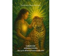 Tarocchi animali guida. Mini guida all'interpretazione