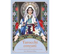 Tarocchi coreani. I 78 arcani attraverso gli occhi dell'anima coreana. Con 78 Carte