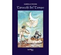 Tarocchi del tempo. Ediz. illustrata. Con 22 Carte
