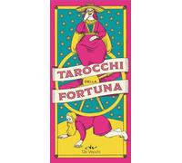 Tarocchi della fortuna. Con 78 Carte
