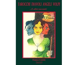 Tarocchi diavoli angeli e volpi... e altri racconti - [Hermatena]