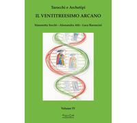 Tarocchi e archetipi - Secchi Simonetta, Atti Alessandra, Baroncini Luca