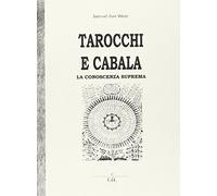 Libri Aun Weor Samael - Tarocchi E Cabala. La Conoscenza Suprema. Tarot Y Kabala