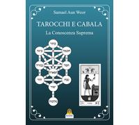 Tarocchi e cabala. La conoscenza suprema. Tarot y kabala