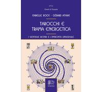 Tarocchi e trama energetica. I ventidue respiri e l'impronta universale - ...