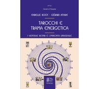 Tarocchi e trama energetica. I ventidue respiri e l'impronta universale
