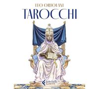 Libri Leo Ortolani - Tarocchi. Ediz. A Colori. Con 80 Carte Gioco