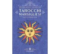 Tarocchi marsigliesi. Guida all'interpretazione