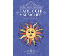 Tarocchi marsigliesi. Guida all'interpretazione - Morsucci Anna Maria, Alo...