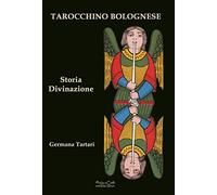 Tarocchino bolognese. Storia Divinazione