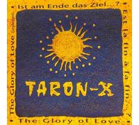 Taron-X - Ist am Ende das Ziel...?