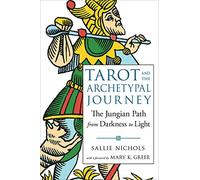 Sallie Nichols Tarot and the Archetypal Journey (Tascabile)