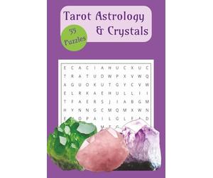 Tarot, Astrology, & Crystals Word Search: 6x9 inches. 55 puzzles. For teens and adults.