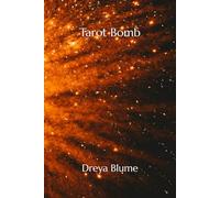 Tarot Bomb: A Guide to Radical Self-Destruction And Rebuilding
