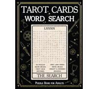 Tarot Cards Word Search Puzzle Book for Adults: Navigating the Deck Through 100 Puzzles with the Meanings of the 78 Minor and Major Arcana - Stress ... Game Activity Book for the Beginner Oracle