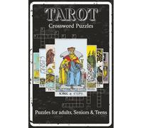 Tarot Crossword Puzzles: 60 Easy to Read and Print Tarot Themed Crossword Puzzles | 6x9 inches Travel Friendly Book with 120 Pages | Explore the ... Road Trips, Beach Days and Spiritual Retreats