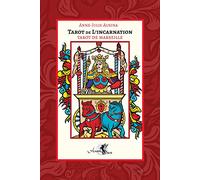 Tarot de l'incarnation: Avec 79 cartes