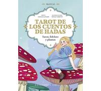 Tarot de los cuentos de hadas: Tarot, folclore y plantas