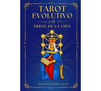 TAROT EVOLUTIVO Y EL ARBOL DE LA VIDA: UNA GUIA PARA EL AUTOCONOCIMIENTO Y LA TRANSFORMACIÓN