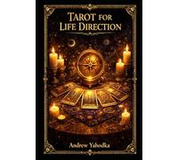 Tarot for Life Direction: Finding Orientation When Old Paths No Longer Work