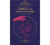 Tarot for Practical People: A Simple and Pop Method to Learn Cartomancy