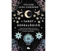 Tarot genealógico / Genealogical Tarot: Como Leer Las Trampas Y Los Tesoros Transgeneracionales Y Enmendar La Heridas De Nuestro Clan Familiar