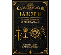 Tarot II: The Sacred Book of the 56 Minor Arcana