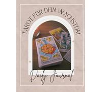 Tarot-Journal Für Dein Wachstum: Tagebuch zum Ausfüllen