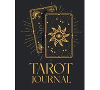 Tarot Journal - Guided Notebook for Readings, Spreads & Reflections: Record your tarot readings, moon spreads & insights for spiritual growth and self-discovery