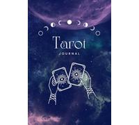 Tarot Journal: Record Your Readings, Track Your Spiritual Journey, and Deepen Your Tarot Practice - Perfect Gift for Tarot Lovers and Beginners. Tarot Notebook for Journaling