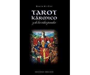 Tarot karmico y de las vidas pasadas/ Past-Life & Karmic Tarot