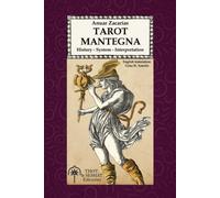 Tarot Mantegna: History - System - Interpretation