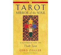 Tarot: Mirror of the Soul; A Handbook for the Thoth Tarot