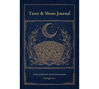 Tarot & Moon Journal: 90 days of daily draws, spreads and moon phases