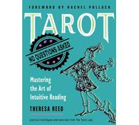 Tarot - No Questions Asked: Mastering the Art of Intuitive Reading