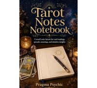 Tarot Notes Notebook: Cornell note layout for card readings, spreads, meanings, and intuitive insights