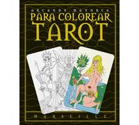 Tarot Para Colorear: Arcanos Mayores de Marsella